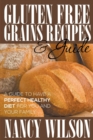 Image for Gluten Free Grains Recipes &amp; Guide