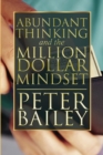 Image for Abundant Thinking and the Million Dollar Mindset