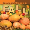 Image for Brown and Orange in Fall