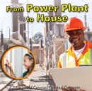 Image for From Power Plant to House