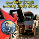 Image for From Tow Truck to Auto Body Shop