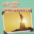 Image for Mi vida como inmigrante: My Life as an Immigrant)