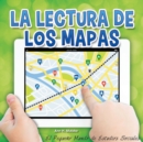 Image for La lectura de los mapas: Reading Maps