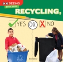 Image for Recycling, Yes or No