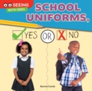 Image for School Uniforms, Yes or No