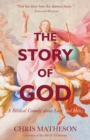 Image for The Story of God : A Biblical Comedy about Love (and Hate)