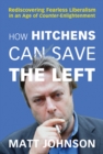 Image for How Hitchens Can Save the Left