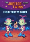 Image for Field Trip to Mars (Book 1)