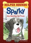 Image for Sparky Helps Mary Make Friends