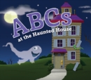 Image for ABCs at the Haunted House