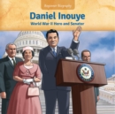 Image for Daniel Inouye: World War II Hero and Senator