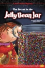 Image for Secret in the Jelly Bean Jar: Solving Mysteries Through Science, Technology, Engineering, Art &amp; Math