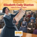 Image for Elizabeth Cady Stanton: Fighter for Women&#39;s Rights