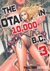 Image for The Otaku in 10,000 BC, Volume 3
