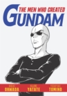 Image for The men who created gundam
