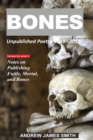 Image for Bones : Unpublished Poetry 1989 - 2012