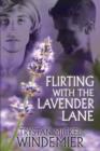 Image for Flirting with the Lavender Lane