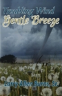 Image for Troubling Wind and the Gentle Breeze