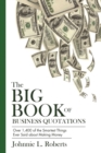 Image for Big Book of Business Quotations: Over 1,400 of the Smartest Things Ever Said about Making Money