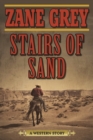 Image for Stairs of Sand : A Western Story