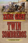 Image for Twin sombreros: a western story
