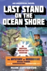 Image for Last Stand on the Ocean Shore: The Mystery of Herobrine: Book Three: A Gameknight999 Adventure: An Unofficial Minecrafter&#39;s Adventure