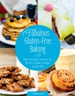 Image for Fabulous gluten-free baking: gluten-free recipes and clever tips for pizza, cupcakes, pancakes, and much more