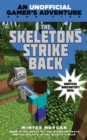 Image for Skeletons Strike Back: An Unofficial Gamer&#39;s Adventure, Book Five