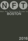 Image for Not For Tourists Guide to Boston 2016