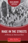 Image for Rage in the streets  : a history of American riots