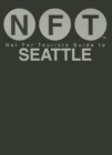 Image for Not For Tourists Guide to Seattle 2016