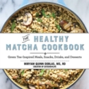 Image for The Healthy Matcha Cookbook