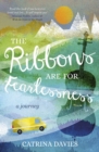 Image for The Ribbons Are for Fearlessness