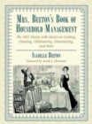 Image for Mrs. Beeton&#39;s book of household management  : the 1861 classic with advice on cooking, cleaning, childrearing, entertaining, and more