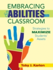 Image for Embracing disabilities in the classroom  : strategies to maximize students&#39; assets
