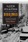 Image for Life on the plains and among the diggings  : a personal account of a gold seeker&#39;s journey to California