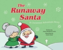 Image for The runaway Santa  : a Christmas adventure story