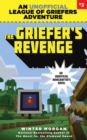 Image for Griefer&#39;s Revenge: An Unofficial League of Griefers Adventure, #3