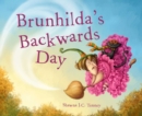 Image for Brunhilda&#39;s backwards day