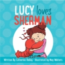 Image for Lucy Loves Sherman