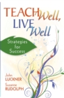 Image for Teach well, live well