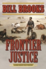 Image for Frontier Justice: A John Henry Cole Western