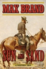 Image for Sun and Sand: A Western Trio