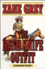 Image for The hash knife outfit: a western story