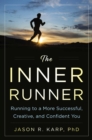 Image for Inner runner: running to a more successful, creative, and confident you