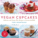 Image for Vegan cupcakes: delicious and dairy-free recipes to sweeten the table