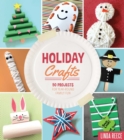 Image for Holiday crafts: 50 projects for year-round family fun