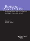 Image for Business Associations : Agency, Partnerships, LLCs, and Corporations, 2015 Statutes and Rules