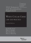 Image for Statutory and Documentary Supplement to White Collar Crime : Law and Practice