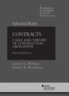 Image for Contracts : Cases and Theory of Contractual Obligation, Selected Rules